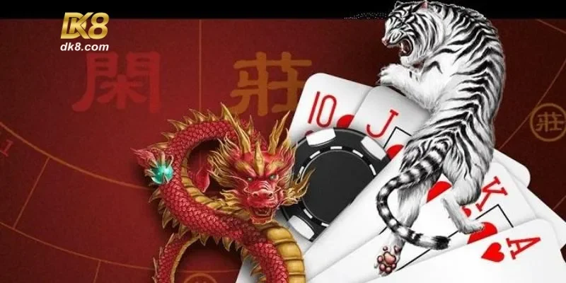 Bật mí bet thủ chiến thuật chơi rồng hổ DK8