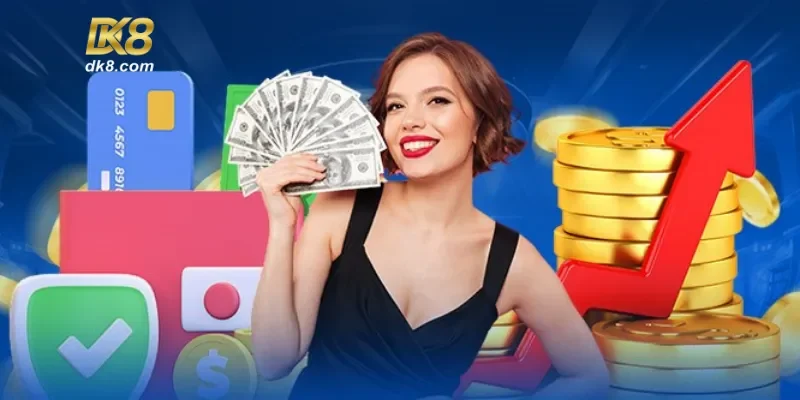 Lưu ý quan trọng bet thủ phải nắm khi rút tiền DK8